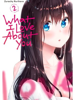 cover image of What I Love About You, Volume 2